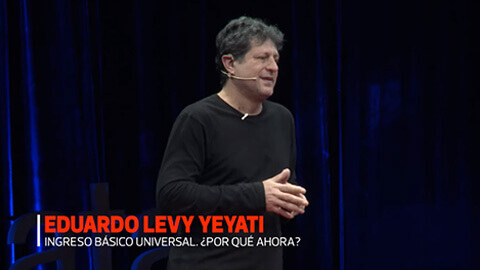 ingreso-basico-universal-por-que-ahora-eduardo-levy-yeyati
